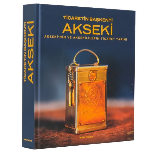 TİCARETİN BAŞKENTİ AKSEKİ KİTABI