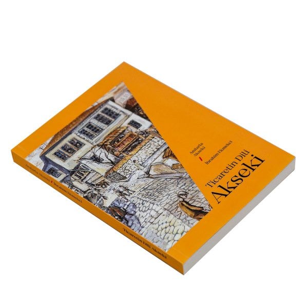 TİCARETİN DİLİ AKSEKİ KİTABI